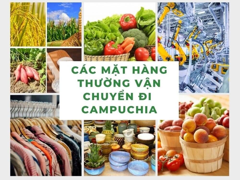 Các mặt hàng vận chuyển đi Campuchia